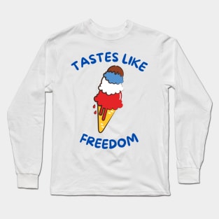 Taste like freedom cute ice cream funny 4th of july Long Sleeve T-Shirt